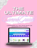 ULTIMATE CANVA GUIDE